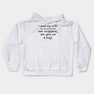 Embrace Your Mistakes Kids Hoodie